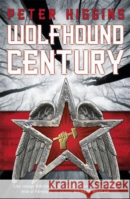 Wolfhound Century Peter Higgins 9780575130555 GOLLANCZ