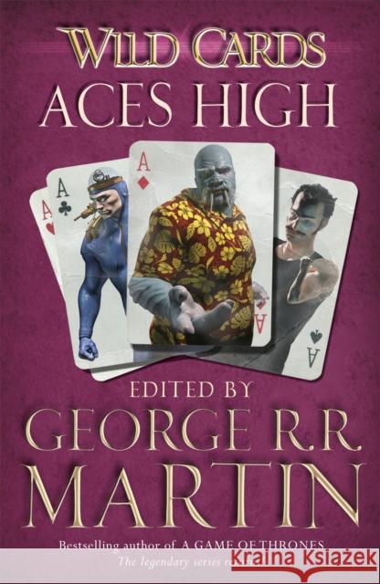 Wild Cards: Aces High George R R Martin 9780575134133 Orion Publishing Co