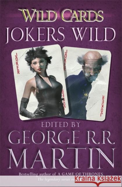 Wild Cards: Jokers Wild George R R Martin 9780575134157 Orion Publishing Co