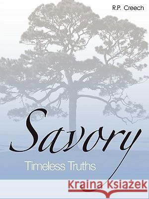 SavoryTimelessTruths (paperback-binding) R.P. Creech 9780578002323