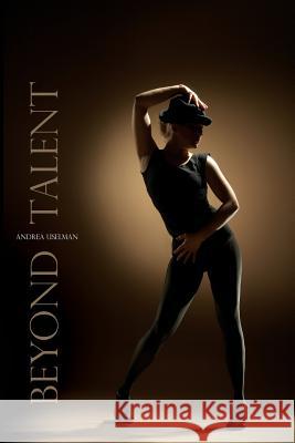 Beyond Talent Andrea Uselman 9780578003283 Polar Bear & Company