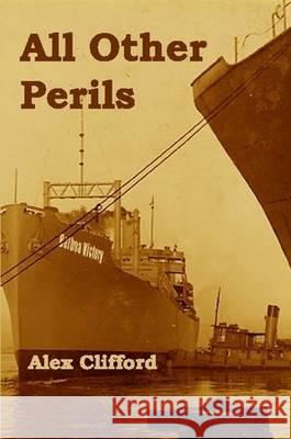 All Other Perils Alex Clifford 9780578007052 Cogwheel Press