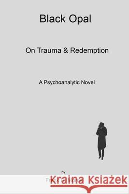 Black Opal Frank R Morris 9780578008035