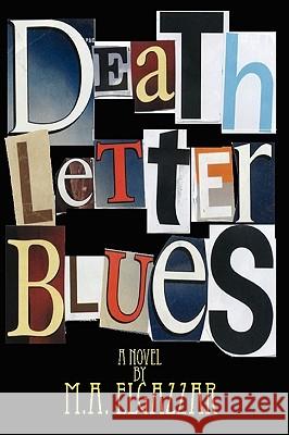 Death Letter Blues M. Elgazzar 9780578011158 Mohammed Elgazzar