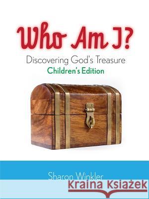 WHO AM I? Children's Edition Sharon Winkler 9780578012438