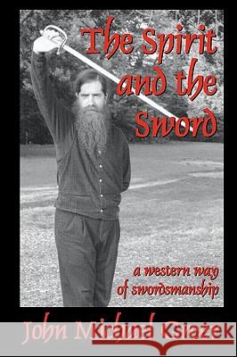 The Spirit and the Sword John Michael Greer 9780578013091 New Hermetics Press