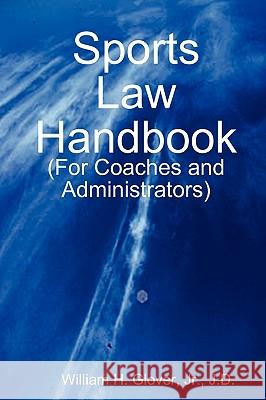 Sports Law Handbook William Glover 9780578014494