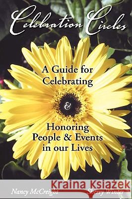 Celebration Circles Sherry Winter, Nancy McCreight 9780578020570 Celebration Circles