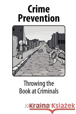 Crime Prevention Author John Corbett 9780578021805