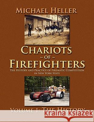 Chariots of Firefighters Michael Heller (Tel-Aviv University) 9780578023588 Michael P Heller