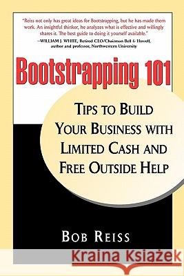 Bootstrapping 101 Bob Reiss 9780578024134 R&R