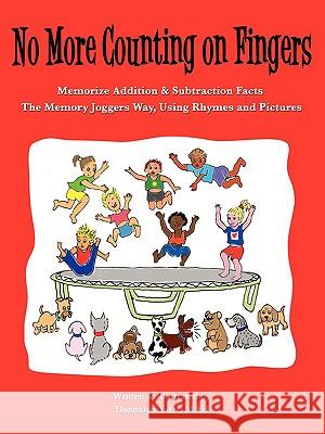 No More Counting on Fingers Donnalyn Yates 9780578025308 Memory Joggers