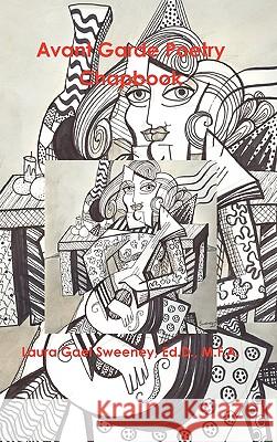 Avant Garde Poetry Chapbook Gael Sweeney 9780578026701 Avant Garde Books