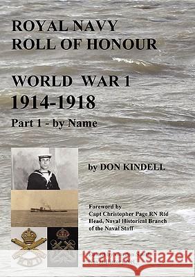 Royal Navy Roll of Honour - World War 1, By Name Don Kindell 9780578026862