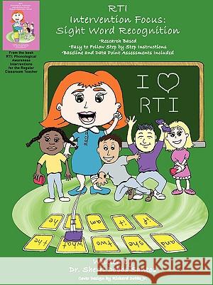 RTI Intervention Focus: Sight Word Recognition Dr Sherri Dobbs Santos 9780578028200 Dr. Sherri Dobbs Santos