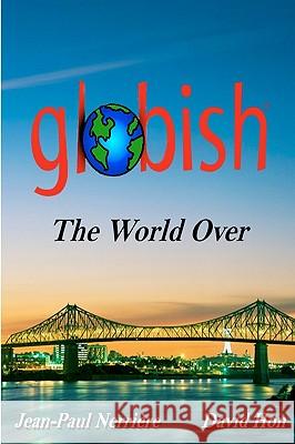 Globish The World Over Hon, David 9780578028798 International Globish Institute