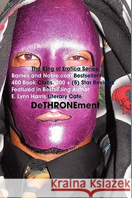 The Official King of Erotica 4: The Dethronement of the King Dapharoah69                              Kelvin Lee Brown Tyrone Payne 9780578028972 Tkoe Pub