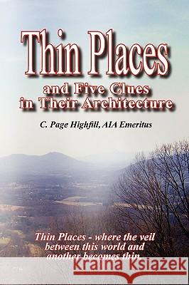 Thin Places and Five Clues in Their Architecture Page Highfill 9780578031583 Enterpaths, L.L.C.