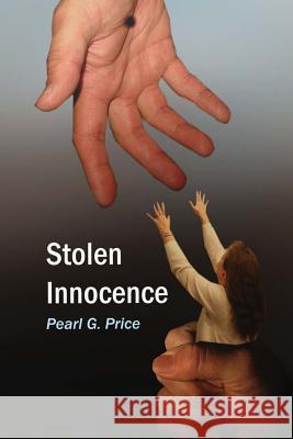 Stolen Innocence Pearl G. Price 9780578035208 Word of His Mouth Publishers