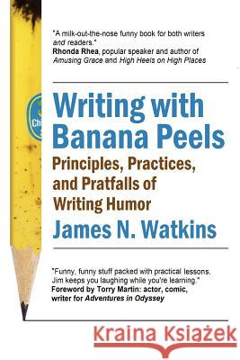 Writing with Banana Peels Professor James Watkins (Swansea University UK) 9780578035383 Xariscom