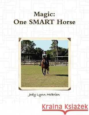 Magic One SMART Horse McBrien, Jody Lynn 9780578035680