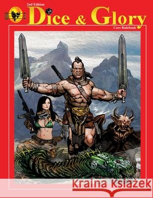 Dice & Glory Core Rulebook Robert Neri 9780578036434 Dice & Glory