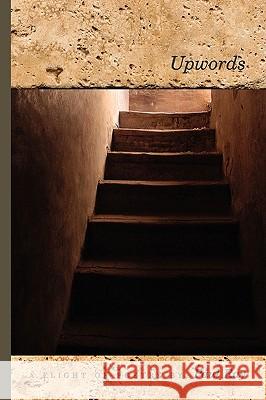Upwords - A Flight Of Poetry Paul Ray 9780578036472 Sonray Press