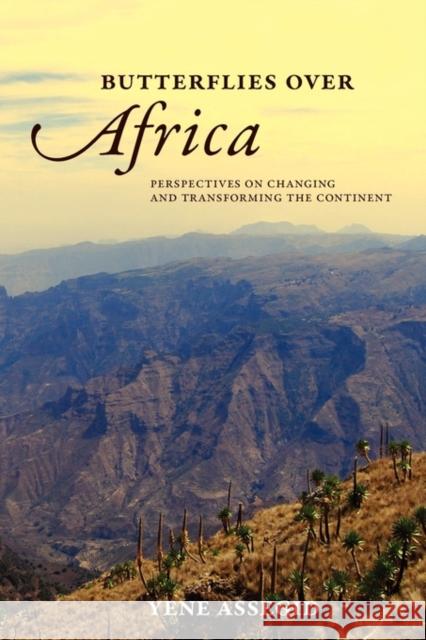 Butterflies Over Africa Yene Assegid 9780578039930 Integral Publishers