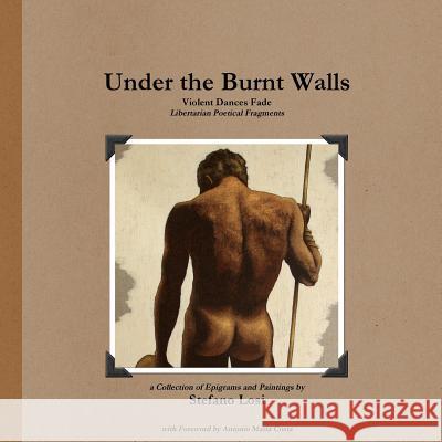 Under the Burnt Walls Stefano Losi 9780578041094