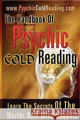 The Handbook Of Psychic Cold Reading Dantalion Jones 9780578044644 Mind Control Publishing
