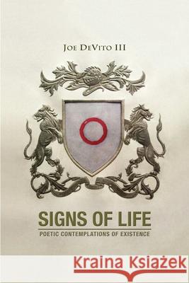 Signs of Life Joe DeVito 9780578047324 Joe DeVito III