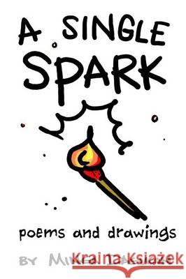 A Single Spark Minga Dagucon 9780578063089 Minga Dagucon