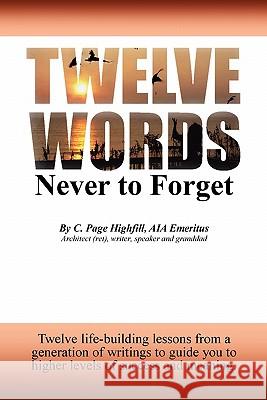 Twelve Words Never to Forget Page Highfill 9780578066165