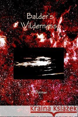 Balder's Wilderness S. Dorman 9780578074689 Susan C. Dorman