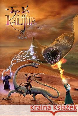 The Third Key of Kalijor Paul Lell 9780578081557 Kalijor Press