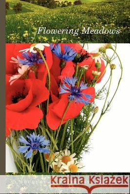 Flowering Meadows - A Bouquet Of Poetry Paul Ray 9780578081885 Sonray Press