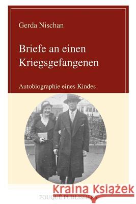 Briefe an Einen Kriegsgefangenen Gerda Nischan 9780578085548