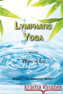 Lymphatic Yoga: Book I - 