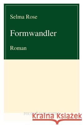 Formwandler Selma Rose 9780578093161
