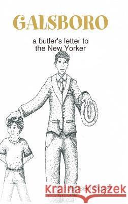 Galsboro a butlers letter to the New Yorker Timothy N. Thomas 9780578093482