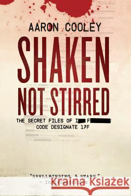 Shaken, Not Stirred Aaron Cooley 9780578097329