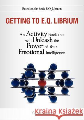 Getting to E.Q. Librium Workbook Yvette Bethel 9780578099224