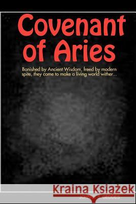 Covenant of Aries Johnny S Geddes 9780578105611