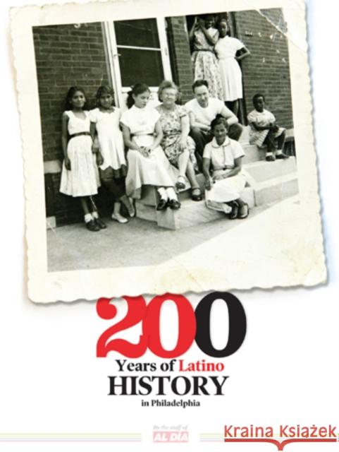 200 Years of Latino History in Philadelphia Hernan Guaracao David Cruz 9780578106601