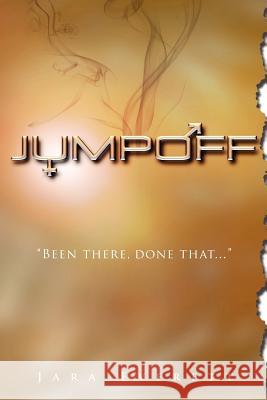 JumpOff: The Real Truth Everett, Jara 9780578114774 Jara Everett