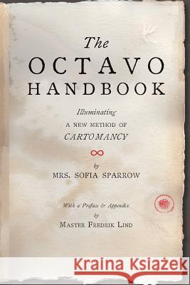 The Octavo Handbook Mrs Sofia Sparrow 9780578121079 Karen Engelmann