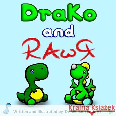 DraKo and RAwR William Embry, II 9780578121499