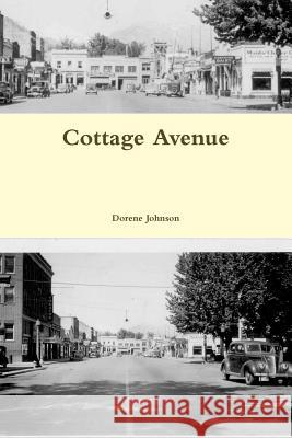 Cottage Avenue Dorene Johnson 9780578122045