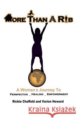 More Than A Rib: A Woman's Inspiration for Perspective. Healing. Empowerment Howard, Varion 