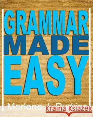 Grammar Made Easy Merlene J. Purkiss 9780578127750
